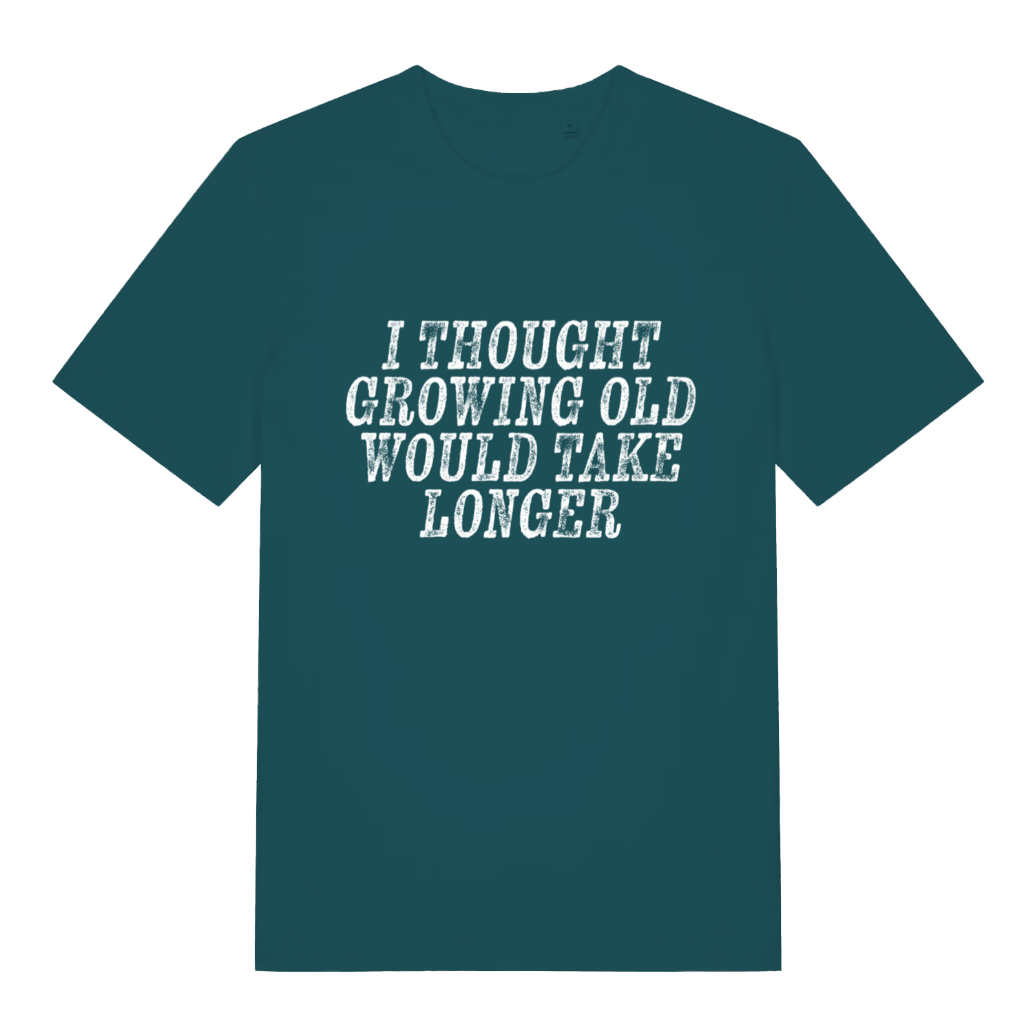 Stargazer women's Growing Old T-shirt flat lay showing humorous "growing old would take longer" text