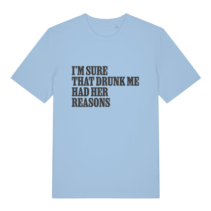 Light Blue women's Had Her Reasons T-shirt flat lay displaying relatable drunk me graphic