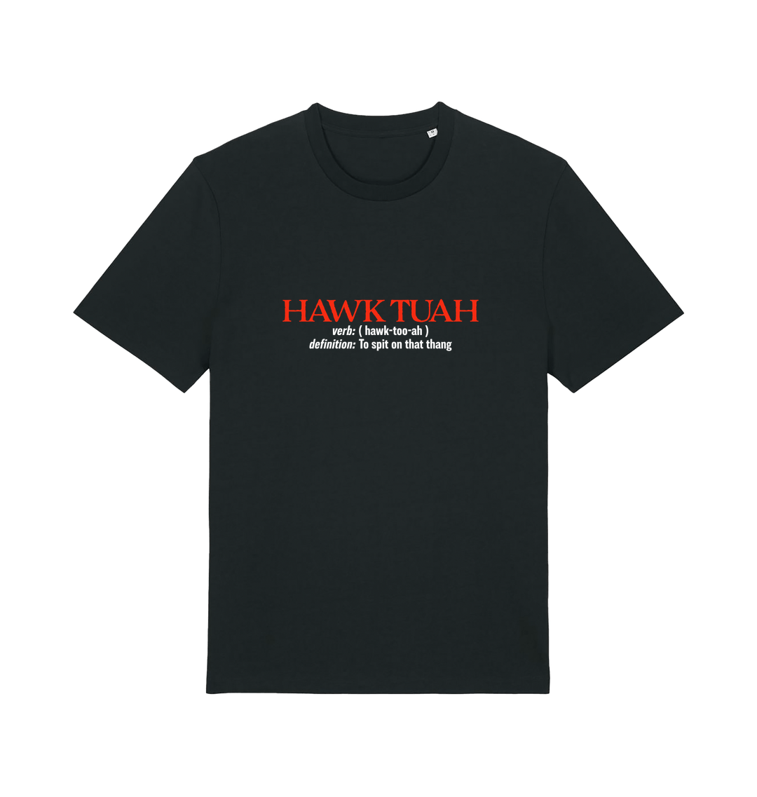 black funny offensive t-shirt with the slogan 'hawk tuah'