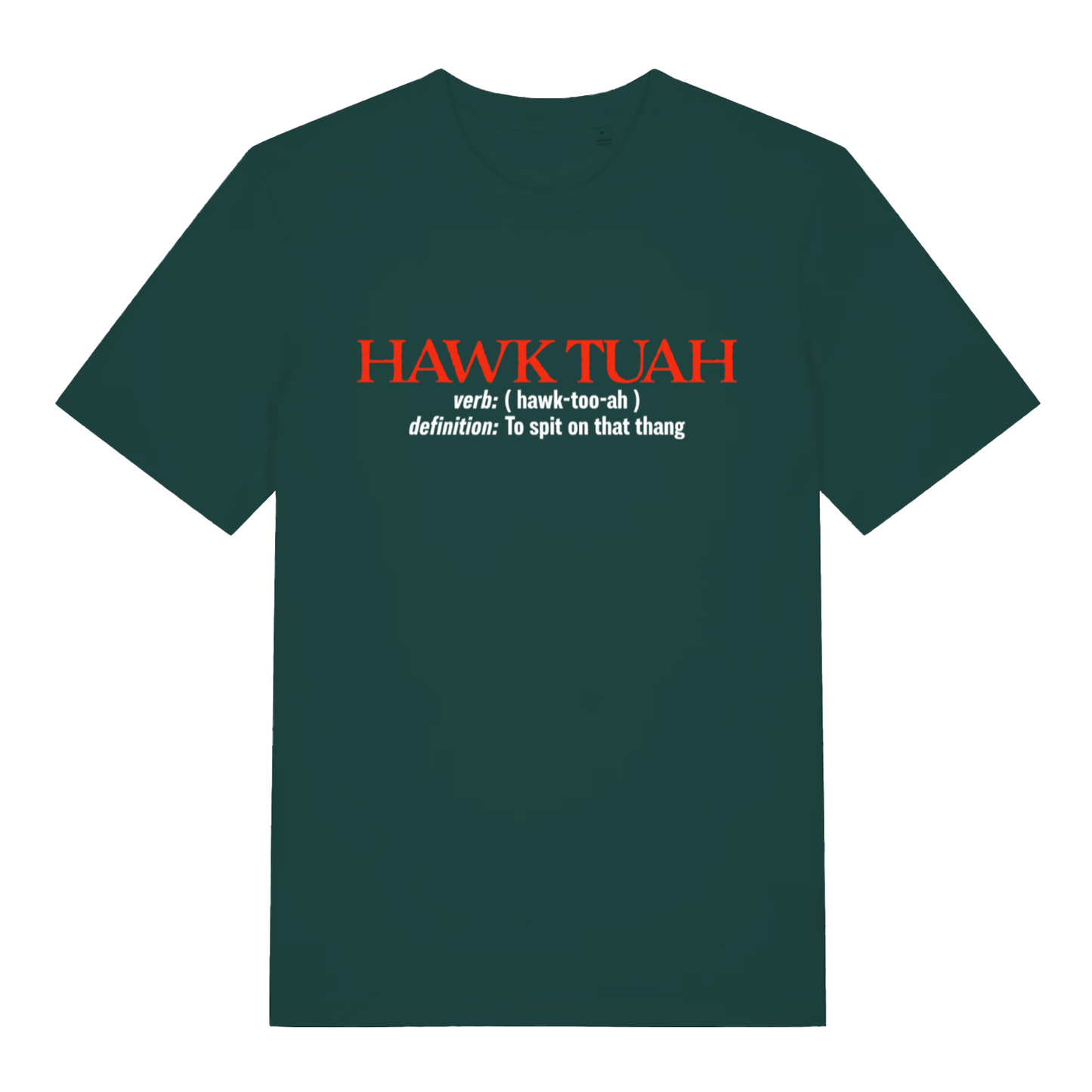 Glazed Green Hawk Tuah Definition T-shirt flat lay showing "Hawk Tuah" definition text