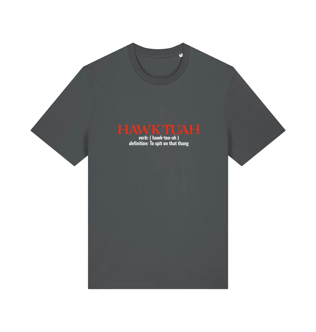 grey funny offensive t-shirt with the slogan 'hawk tuah'