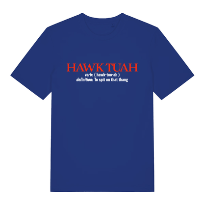 Worker Blue Hawk Tuah Definition T-shirt flat lay with humorous "to spit on that thang" slogan