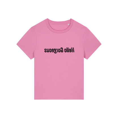 slogan t-shirt with the slogan 'hello gorgeous' written in mirror image