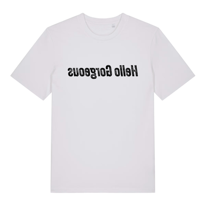 White women's Hello Gorgeous mirror T-shirt flat lay with backwards mirror "Hello Gorgeous" slogan