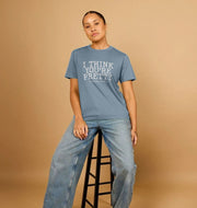 Think You're Pretty Women's T-shirt