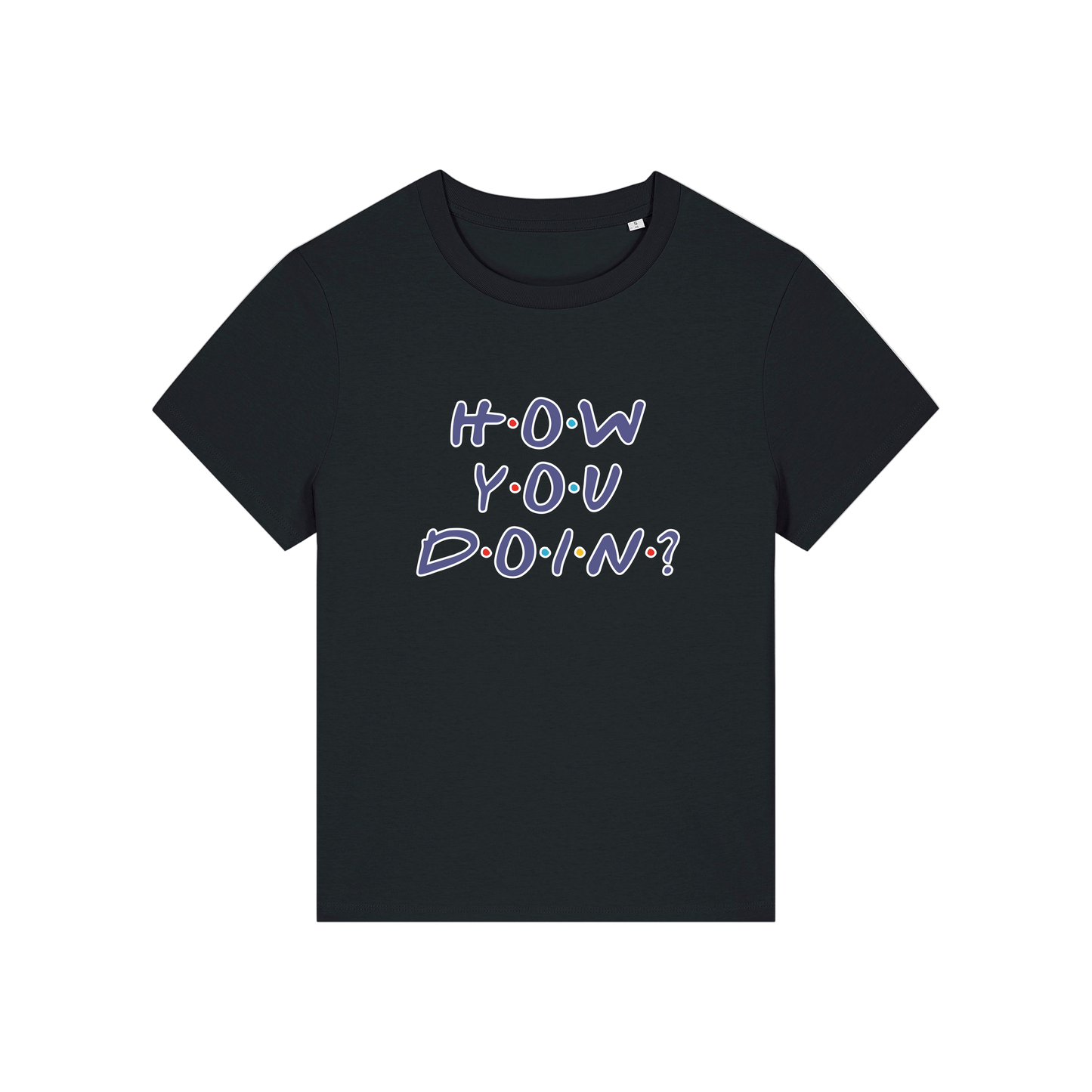 black slogan t-shirt that reads 'how you doin'