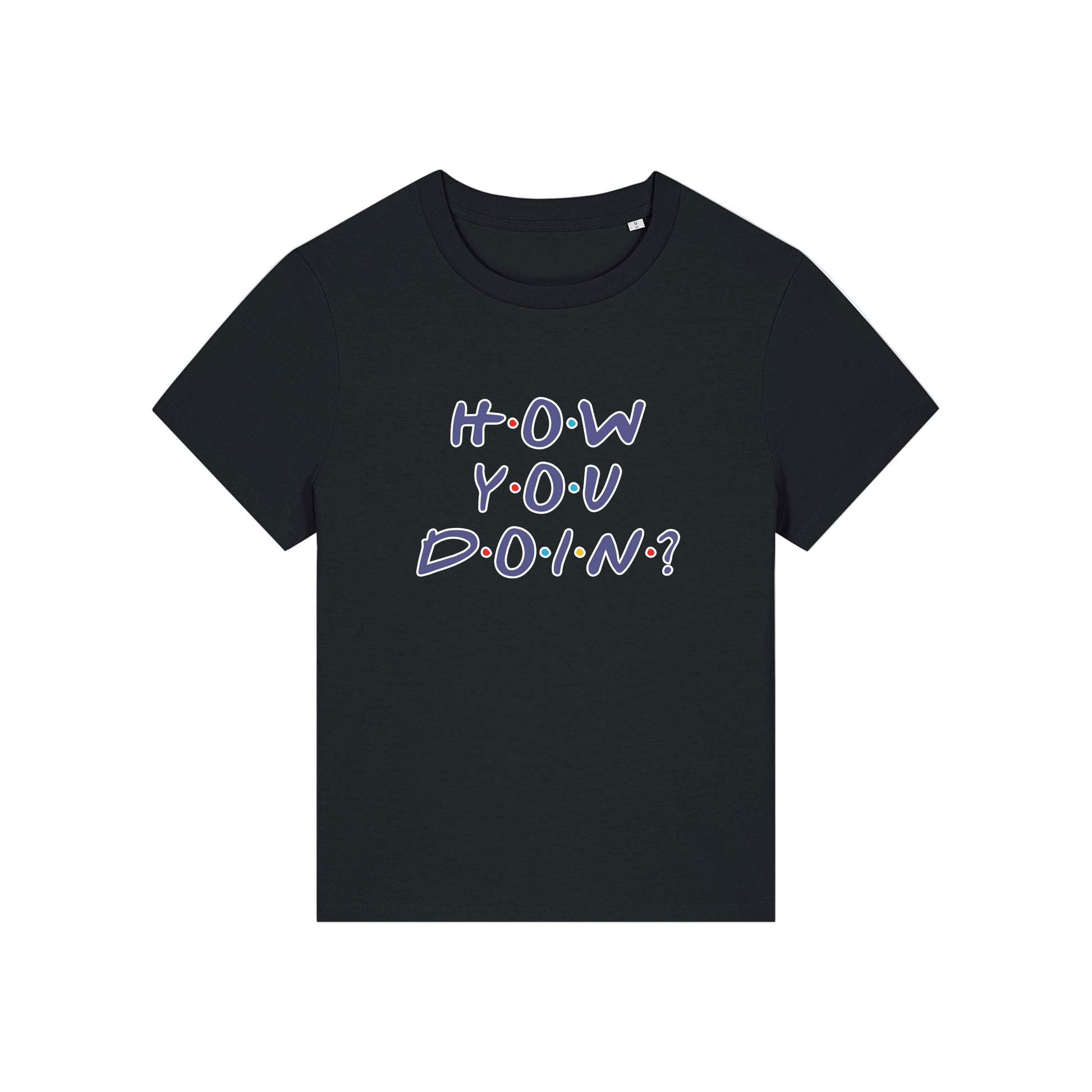black slogan t-shirt that reads 'how you doin'