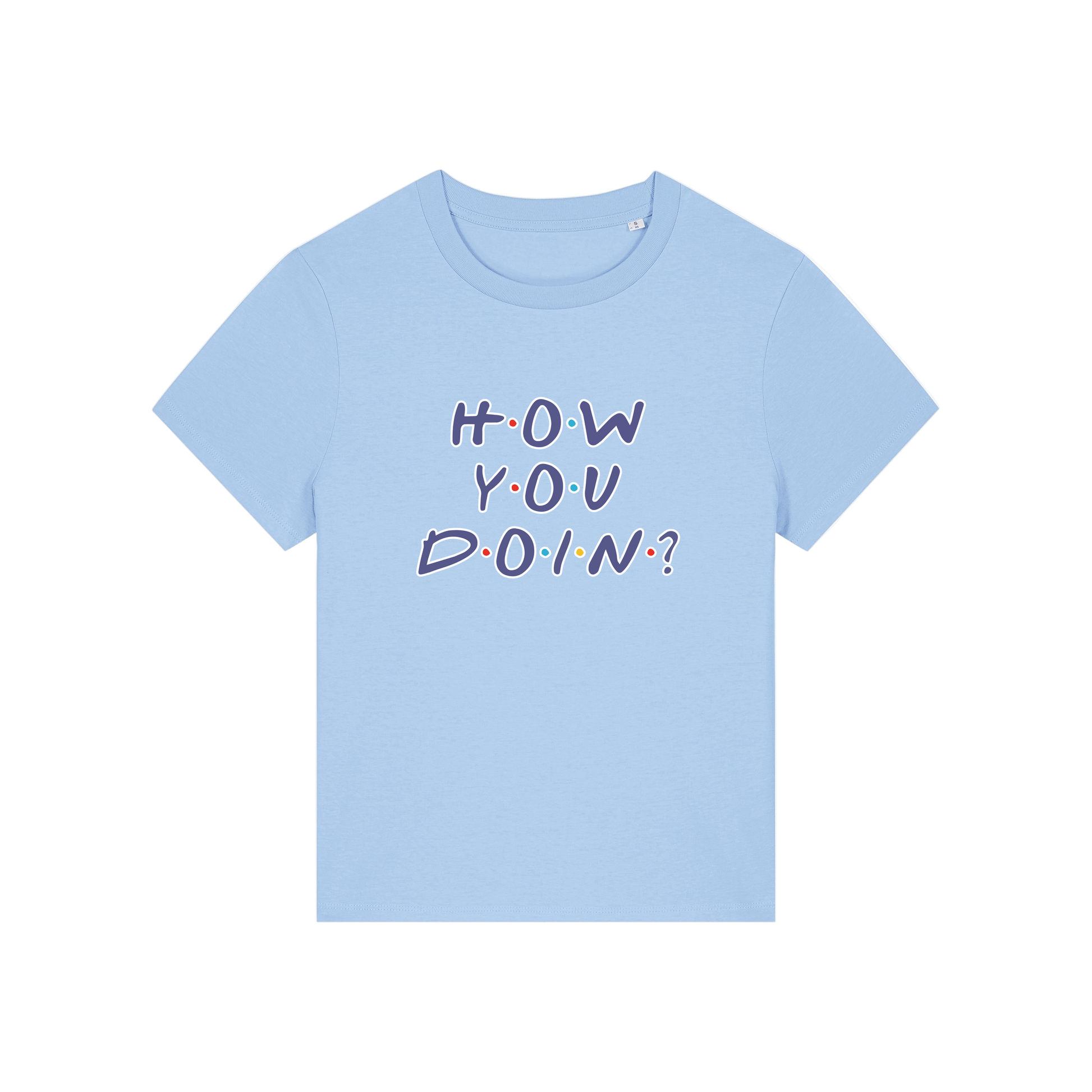 light blue slogan t-shirt that reads 'how you doin'