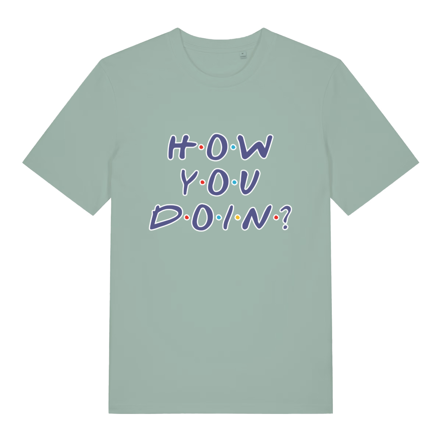 Light Green women's How You Doin' T-shirt flat lay featuring classic Friends quote design