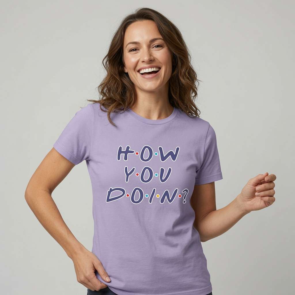 Woman laughing in light purple How You Doin’? t-shirt, funny ladies tv slogan