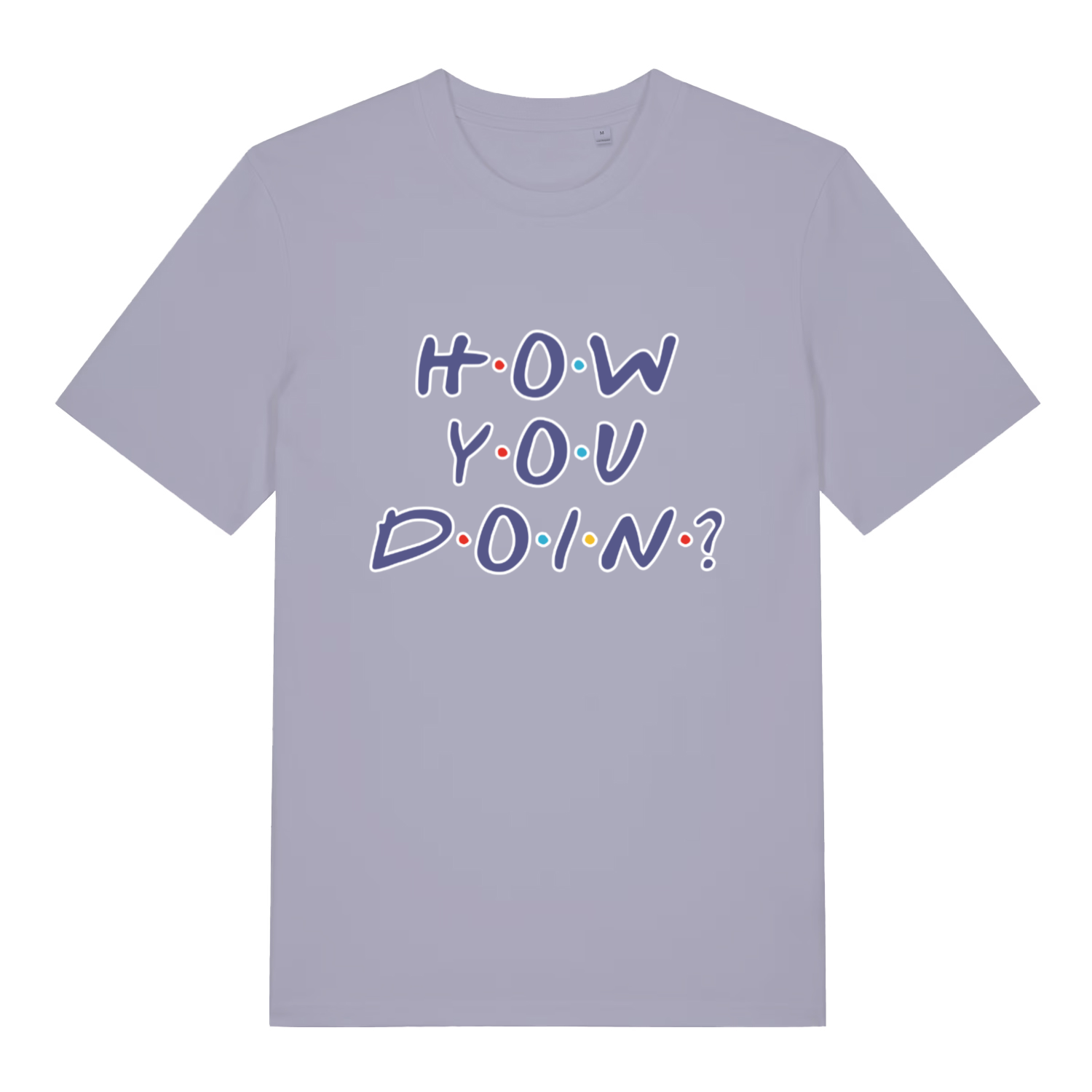 Light Purple women's How You Doin' T-shirt flat lay showing "How You Doin'" witty slogan