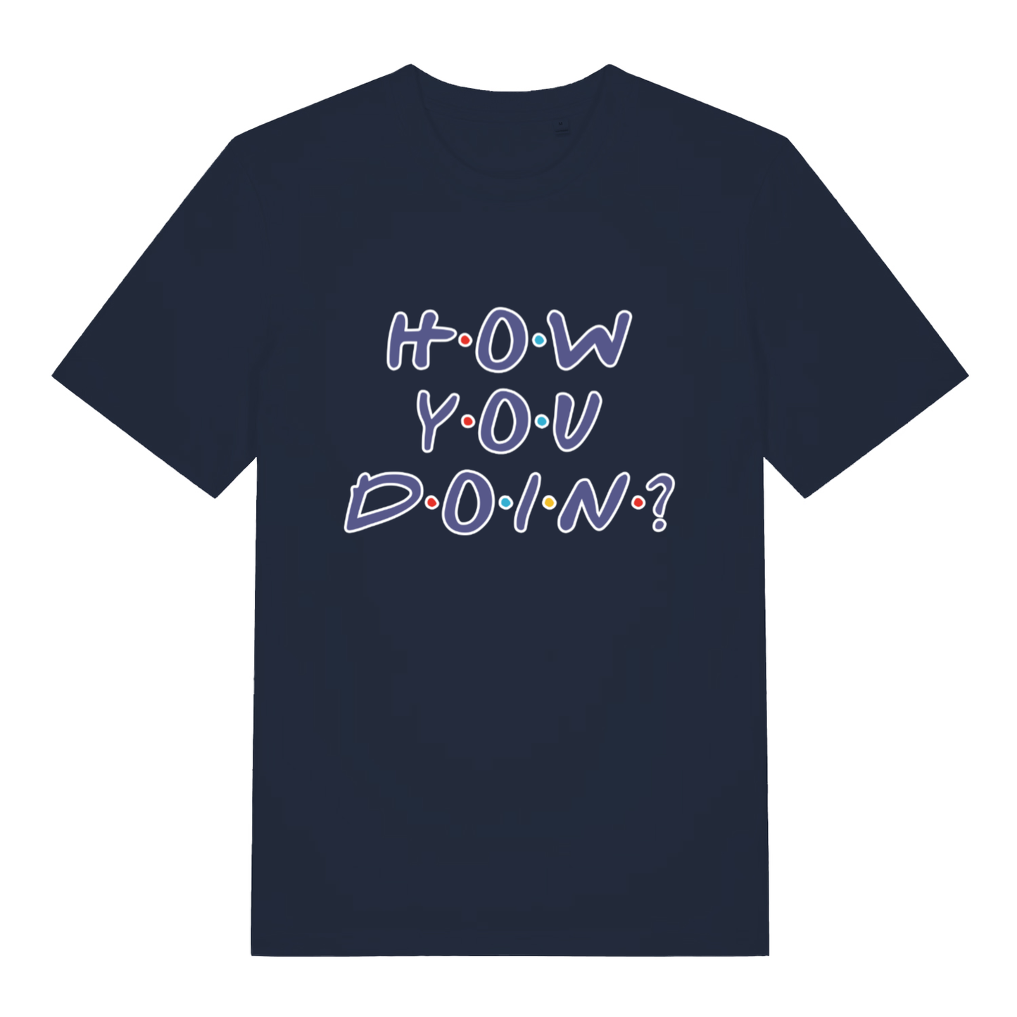Navy women's How You Doin' T-shirt flat lay with Friends TV show inspired text