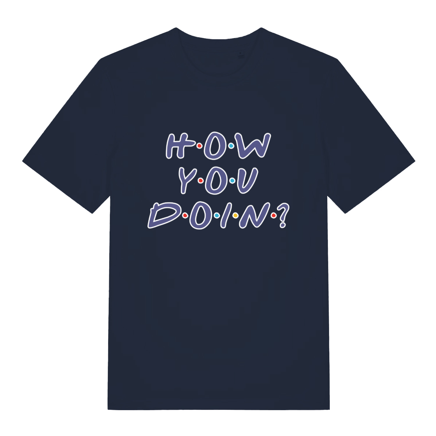 Navy women's How You Doin' T-shirt flat lay with Friends TV show inspired text