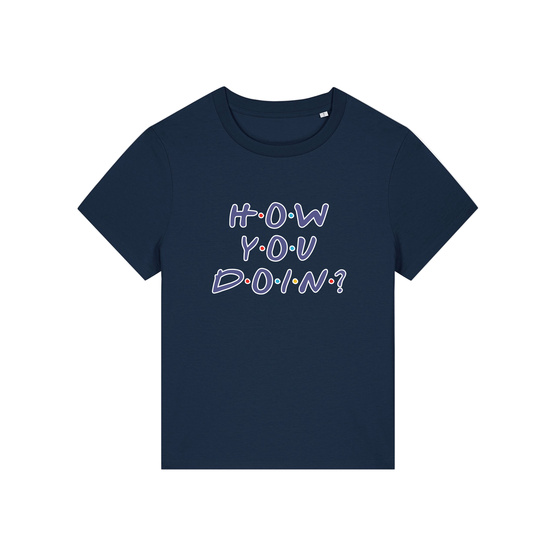 navy slogan t-shirt that reads 'how you doin'