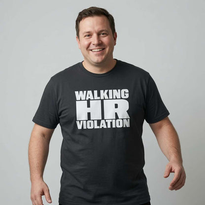 Man smiling in black Walking HR Violation tee, funny mens cheeky teams meeting slogan