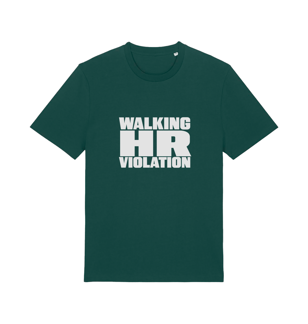 green funny t-shirt with the slogan 'walking hr violation'