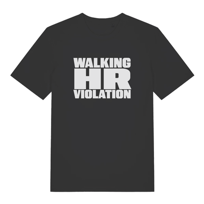 Black women's HR Violation funny graphic t-shirt with bold white "WALKING HR VIOLATION" slogan text, perfect rebellious office banter tee  