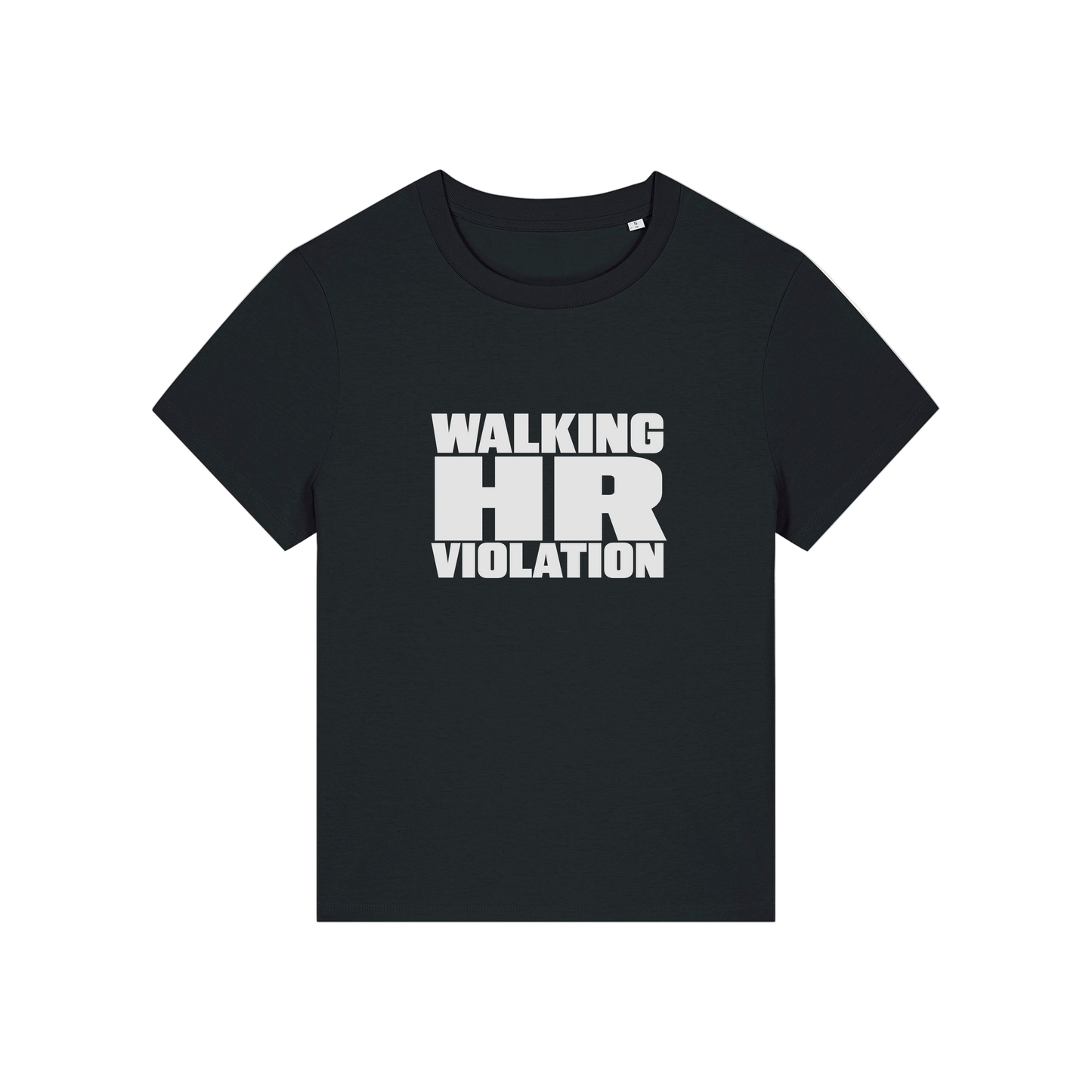 black funny slogan t-shirt that reads 'walking hr violation'