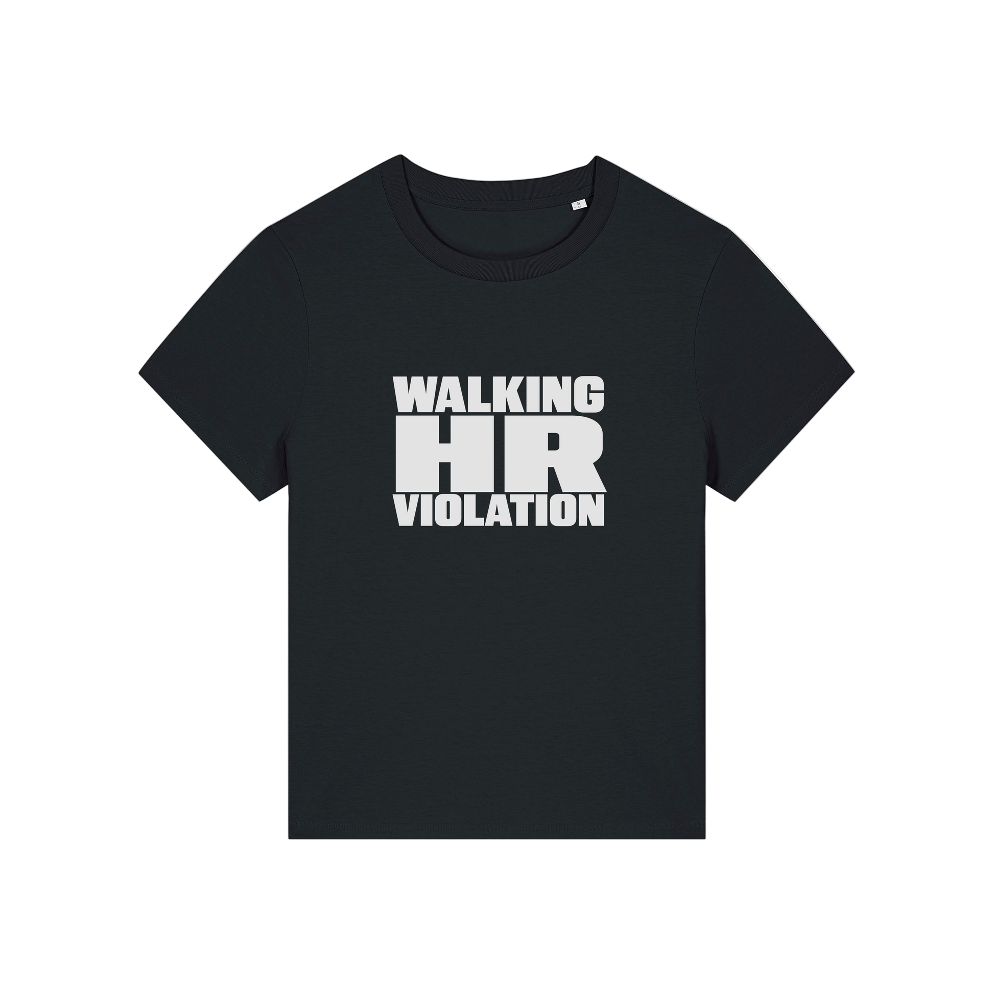 black funny slogan t-shirt that reads 'walking hr violation'
