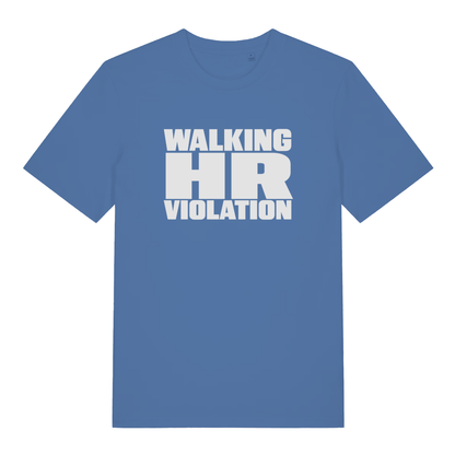 Blue women's HR Violation funny graphic t-shirt featuring large white stacked "WALKING HR VIOLATION" lettering on soft ladies fit  