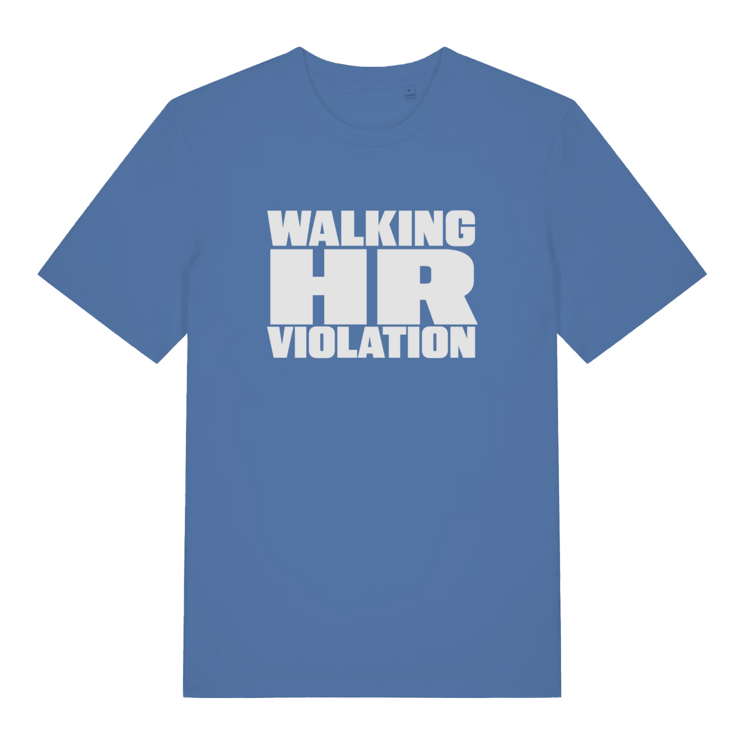 blue women's slogan t-shirt with white text 'WALKING HR VIOLATION' 