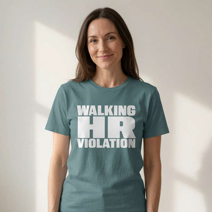 Woman with slight smile in green Walking HR Violation t-shirt, funny ladies teams call office work related