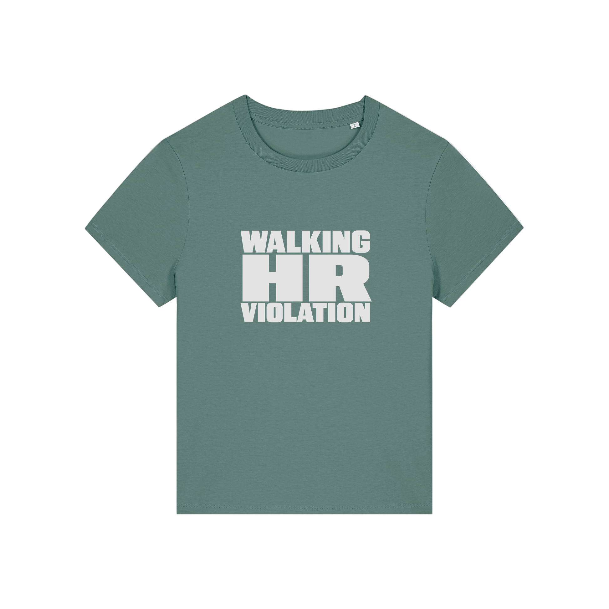 green funny slogan t-shirt that reads 'walking hr violation'