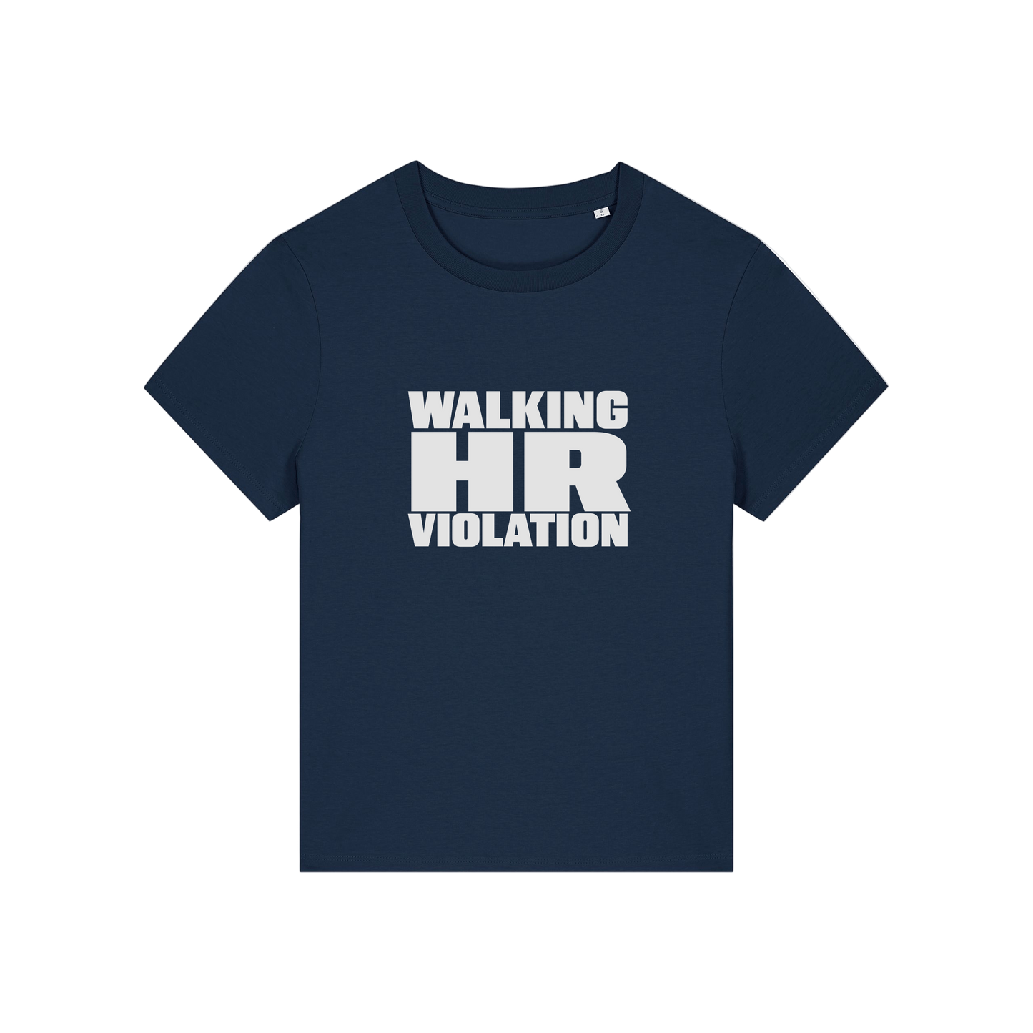 navy funny slogan t-shirt that reads 'walking hr violation'