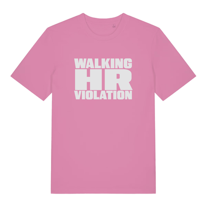Pink women's HR Violation funny graphic t-shirt showing fun bold "WALKING HR VIOLATION" lettering for sassy ladies statement  