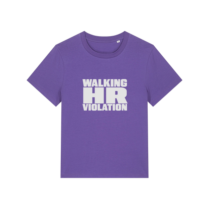 purple funny slogan t-shirt that reads 'walking hr violation'