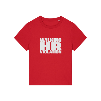 red funny slogan t-shirt that reads 'walking hr violation'