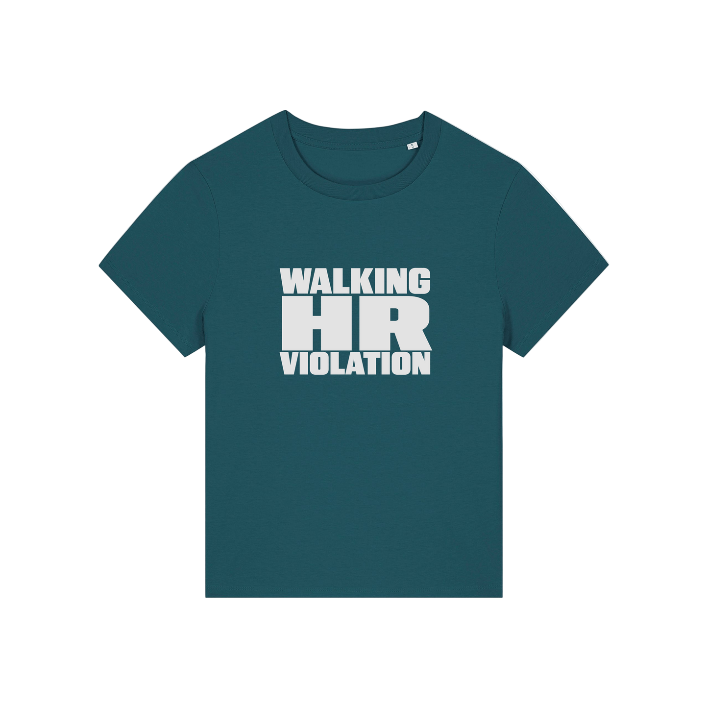 teal funny slogan t-shirt that reads 'walking hr violation'