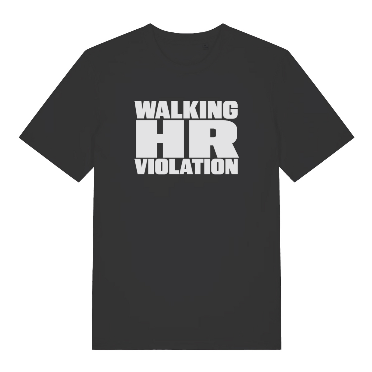 black funny slogan t-shirt with the text 'walking hr violation'