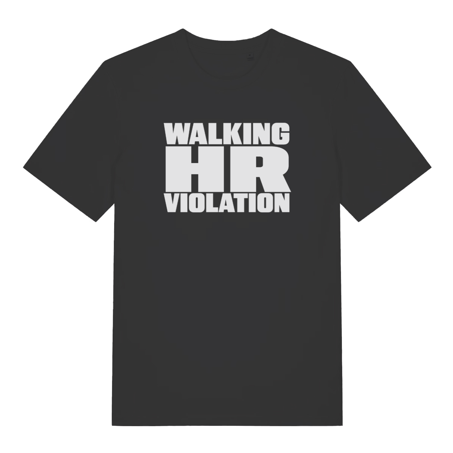 black funny slogan t-shirt with the text 'walking hr violation'