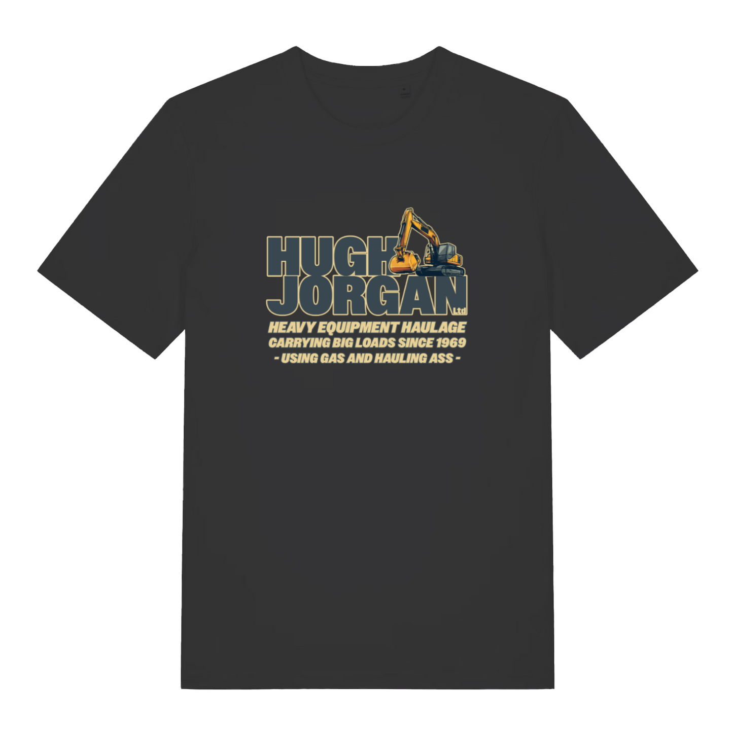 black funny offensive t-shirt with the graphic of a digger and the slogan 'hugh jorgan heavy equipment haulage carrying big loads since 1969 - using gas and hauling ass'