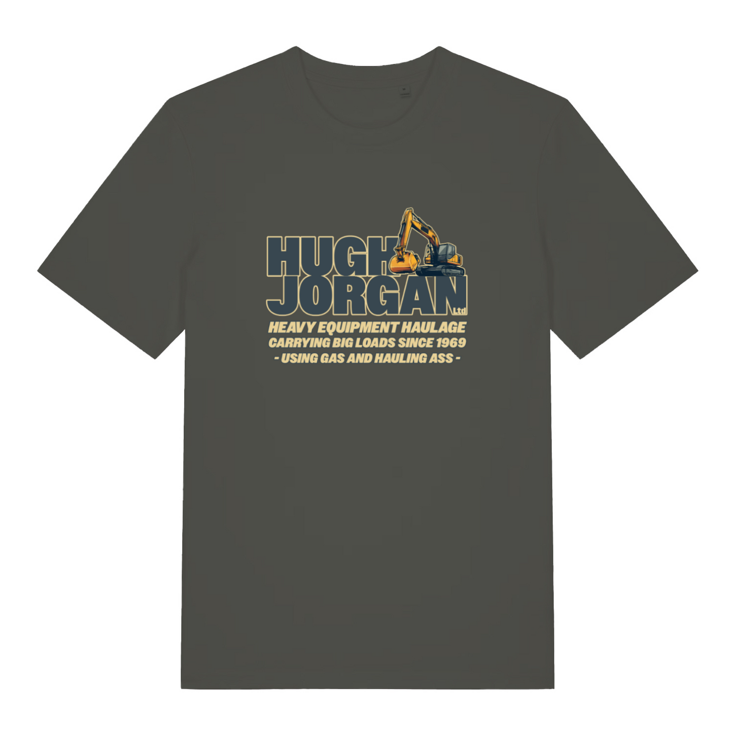 khaki funny offensive t-shirt with the graphic of a digger and the slogan 'hugh jorgan heavy equipment haulage carrying big loads since 1969 - using gas and hauling ass'
