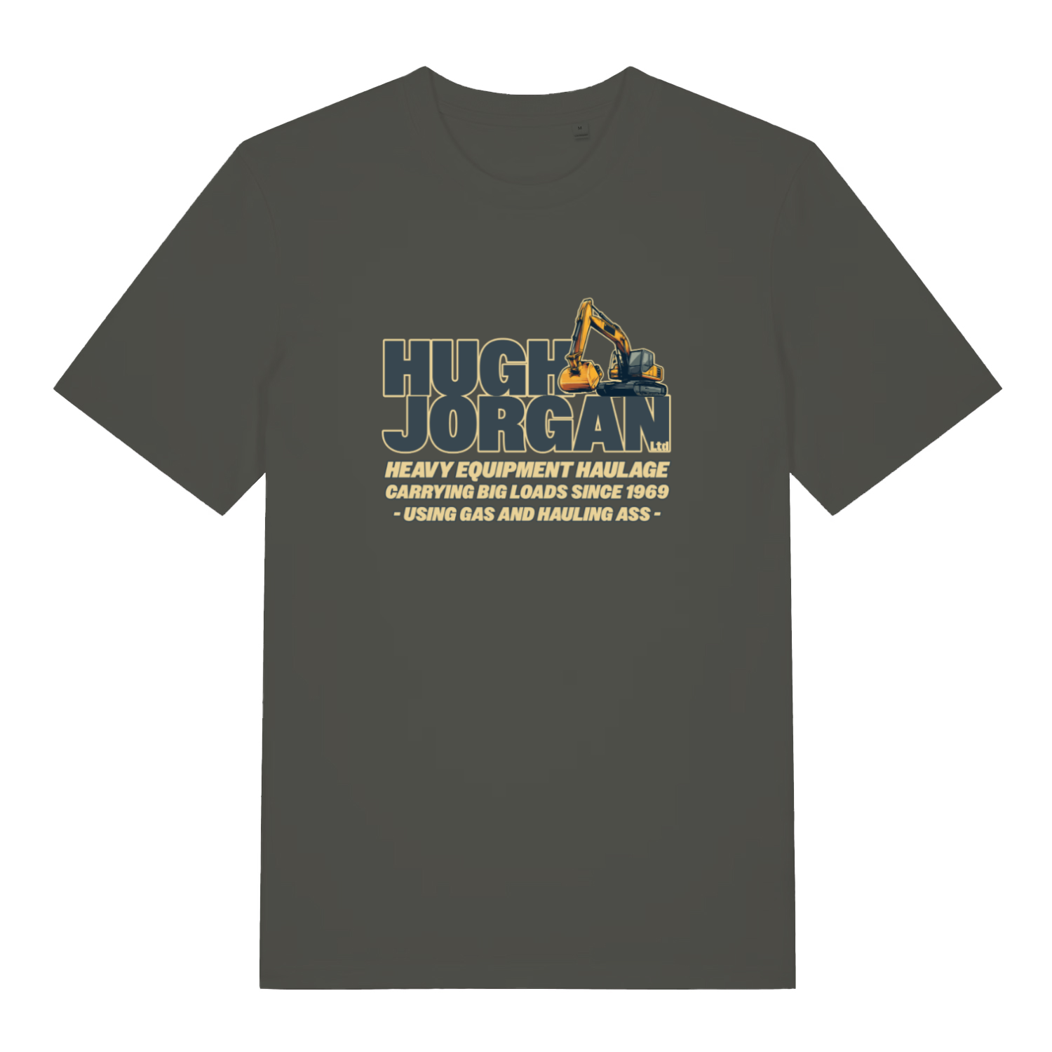 khaki funny offensive t-shirt with the graphic of a digger and the slogan 'hugh jorgan heavy equipment haulage carrying big loads since 1969 - using gas and hauling ass'