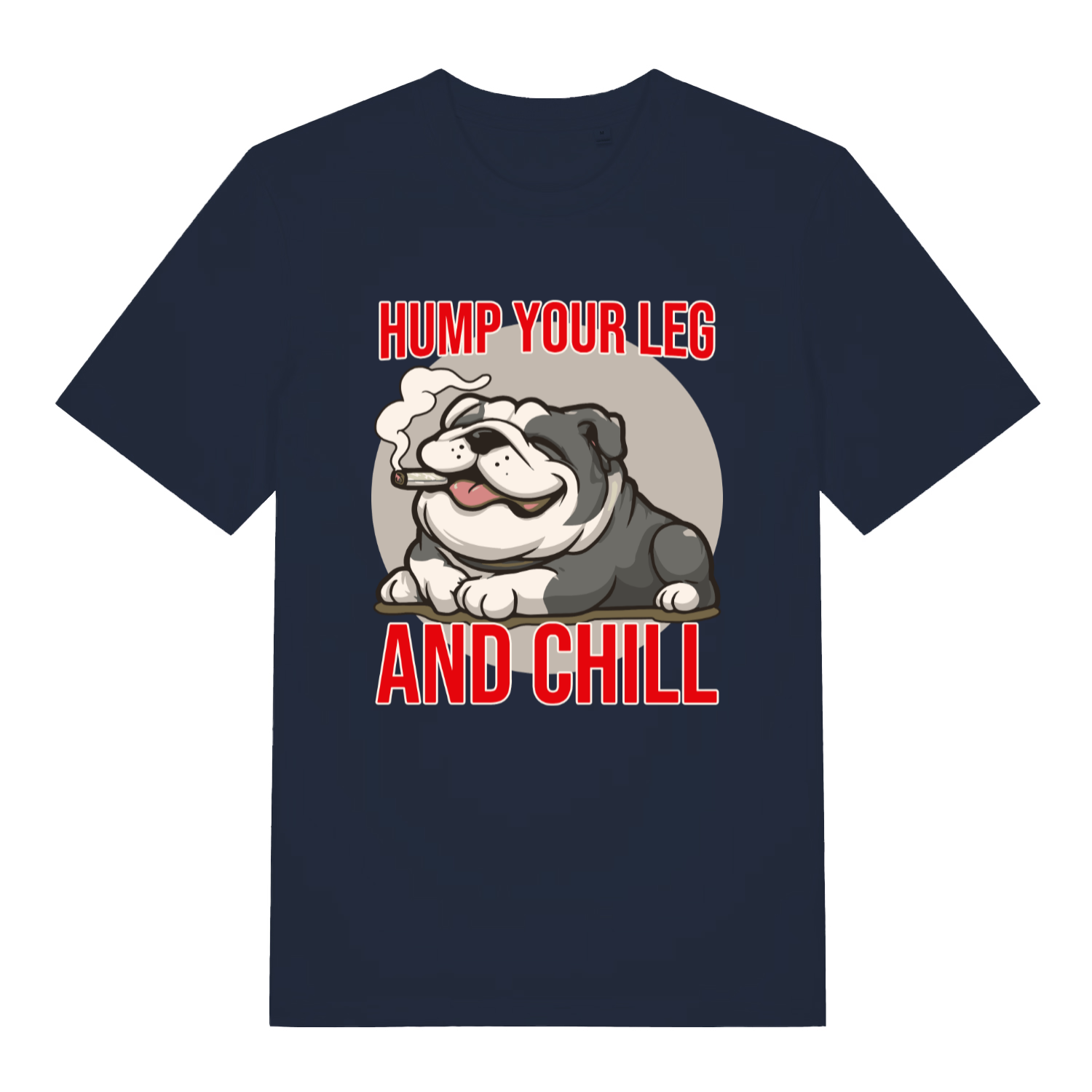 Navy Hump Your Leg funny graphic t-shirt with relaxed cigar-smoking bulldog and bold red chill slogan design  
