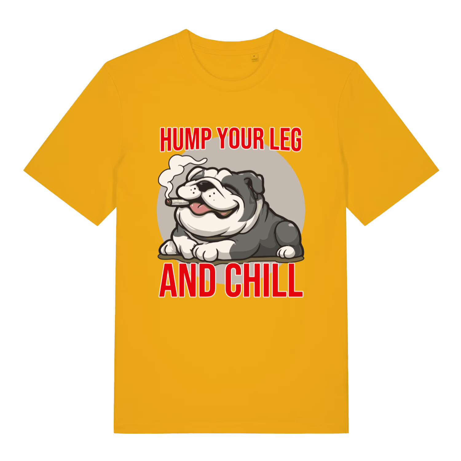 Yellow Hump Your Leg funny graphic t-shirt featuring cheeky smoking bulldog and bright “HUMP YOUR LEG AND CHILL” slogan  