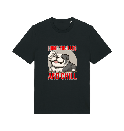 Black funny dog t-shirt with a graphic of a dog and the slogan 'Hump Your Leg and Chill' 