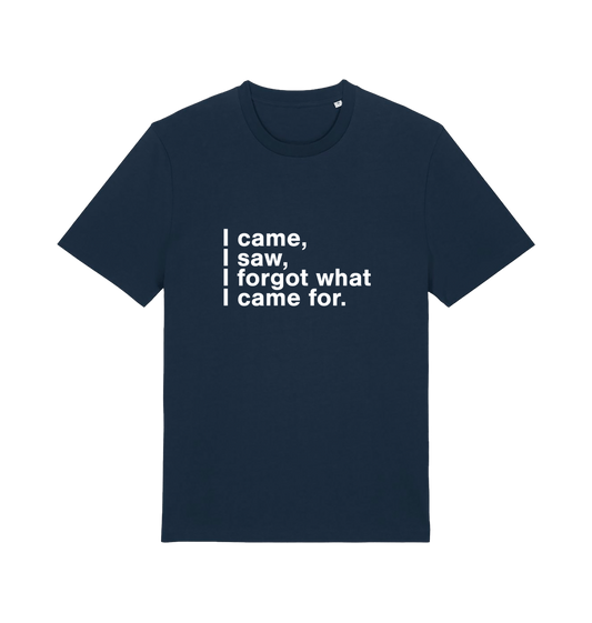 navy sarcastic t-shirt with the slogan 'i came i saw i forgot what i came for'