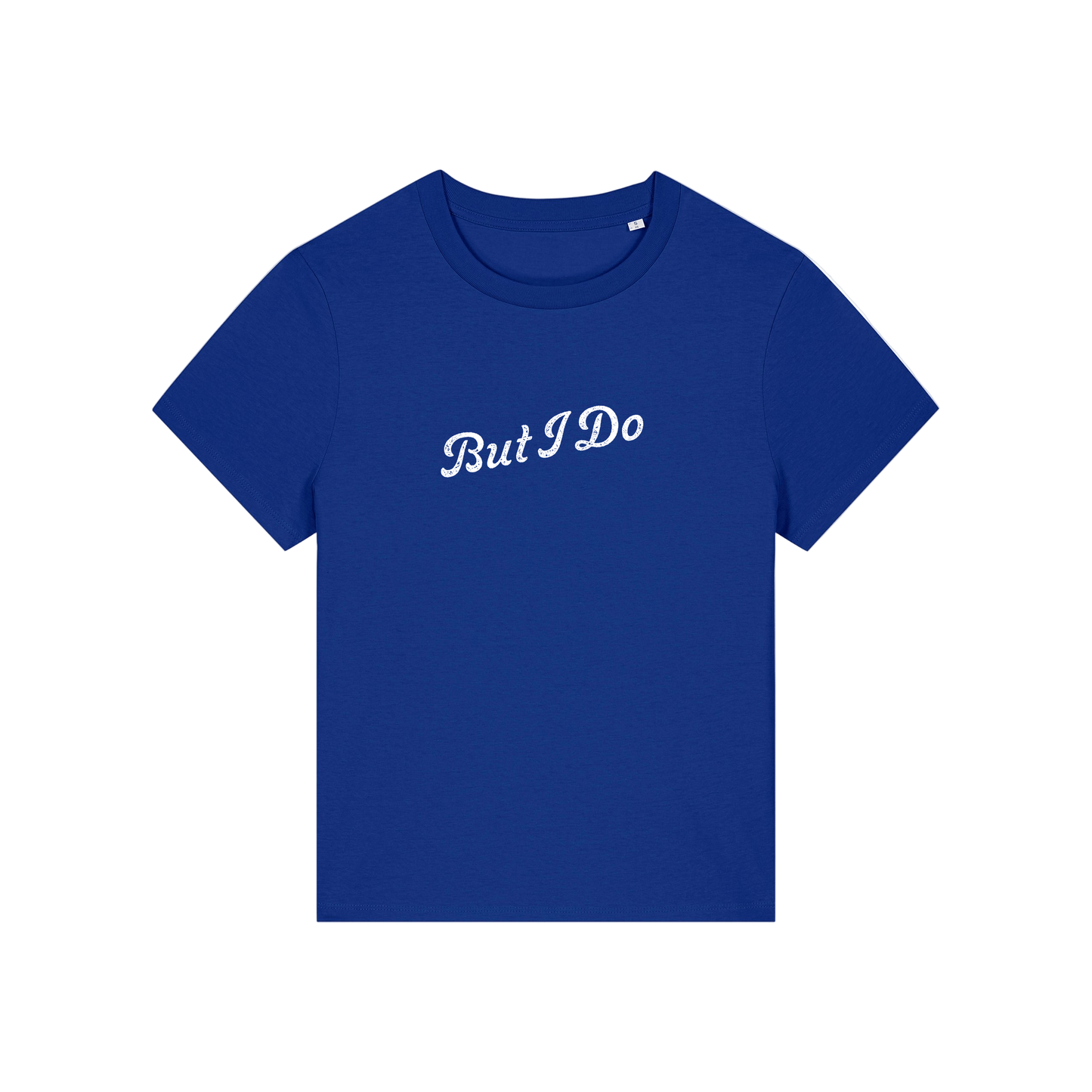 blue matching t-shirt with the slogan 'but i do'