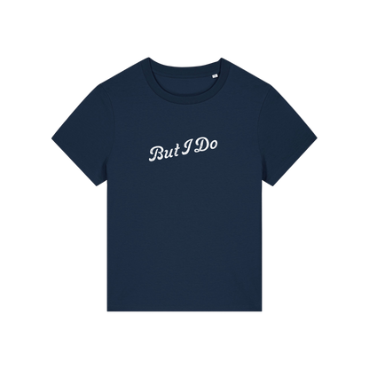 navy matching t-shirt with the slogan 'but i do'
