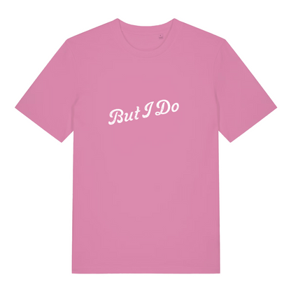pink women's matching t-shirt with the slogan 'but i do'