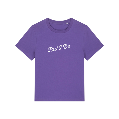 purple matching t-shirt with the slogan 'but i do'