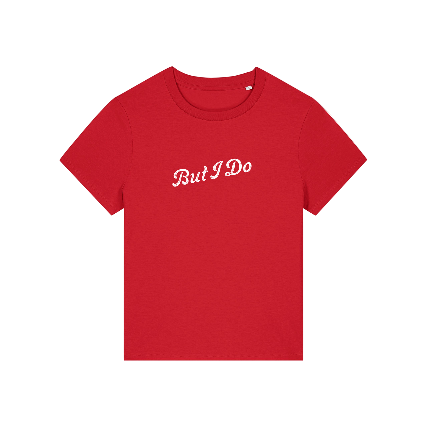 red matching t-shirt with the slogan 'but i do'