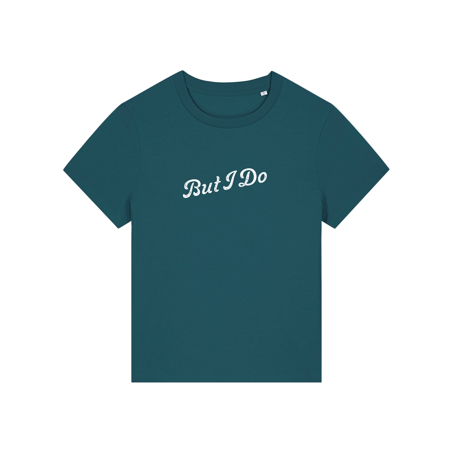teal matching t-shirt with the slogan 'but i do'