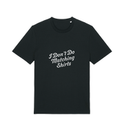 black matching t-shirt with the slogan 'i don't do matching shirts'
