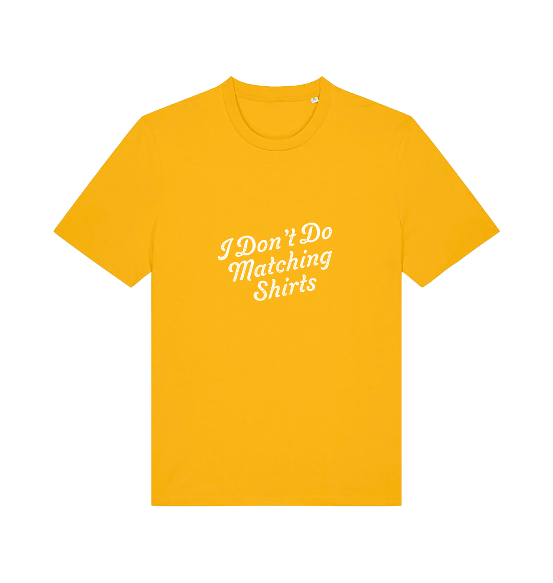 yellow matching t-shirt with the slogan 'i don't do matching shirts'