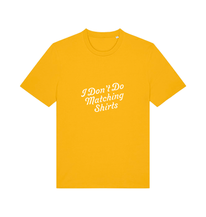 yellow matching t-shirt with the slogan 'i don't do matching shirts'